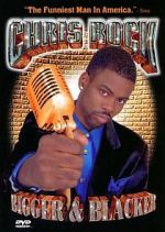 Watch Chris Rock: Bigger & Blacker 123moviesfree
