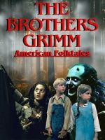 Watch The Brothers Grimm: American Folktales 123moviesfree