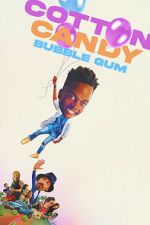 Watch Cotton Candy Bubble Gum 123moviesfree