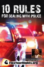 Watch 10 Rules for Dealing with Police 123moviesfree