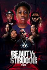 Watch Beauty in the Struggle 123moviesfree