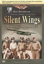 Watch Silent Wings: The American Glider Pilots of World War II 123moviesfree