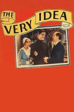 Watch The Very Idea 123moviesfree