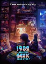 Watch 1982: Greatest Geek Year Ever! 123moviesfree