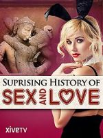 Watch The Surprising History of Sex and Love 123moviesfree