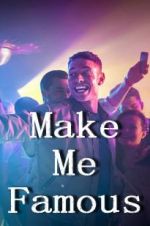 Watch Make Me Famous 123moviesfree