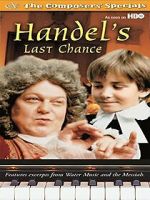Watch Handel's Last Chance 123moviesfree