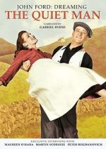 Watch Dreaming the Quiet Man 123moviesfree