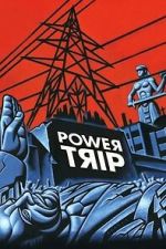 Watch Power Trip 123moviesfree