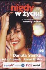Watch Nigdy w zyciu 123moviesfree