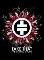 Watch Take That: The Ultimate Tour 123moviesfree