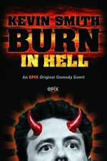 Watch Kevin Smith: Burn in Hell (TV Special 2012) 123moviesfree