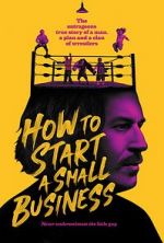 Watch How to Start A Small Business 123moviesfree