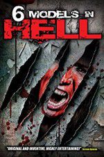 Watch 6 Models in Hell 123moviesfree