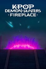 Watch KPop Demon Hunters: Fireplace 123moviesfree