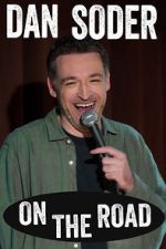 Watch Dan Soder: On the Road (TV Special 2024) 123moviesfree