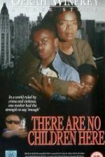 Watch There Are No Children Here 123moviesfree