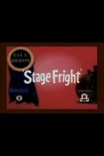 Watch Stage Fright (Short 1940) 123moviesfree