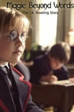 Watch Magic Beyond Words The JK Rowling Story 123moviesfree