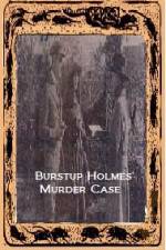 Watch Burstup Holmes Murder Case 123moviesfree