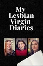 Watch My Lesbian Virgin Diaries 123moviesfree