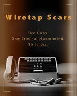 Watch Wiretap Scars (Short 2017) 123moviesfree