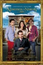Watch Nosotros los Nobles 123moviesfree
