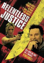Watch Relentless Justice 123moviesfree