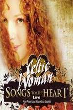 Watch Celtic Woman: Songs from the Heart 123moviesfree