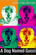 Watch A Dog Named Gucci 123moviesfree
