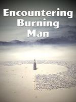 Watch Encountering Burning Man 123moviesfree