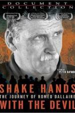 Watch Shake Hands with the Devil The Journey of Romeo Dallaire 123moviesfree