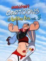 Watch Greatest Cartoons of the Golden Era Vol. 3 123moviesfree
