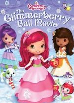 Watch Strawberry Shortcake: The Glimmerberry Ball Movie 123moviesfree