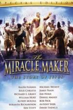 Watch The Miracle Maker 123moviesfree