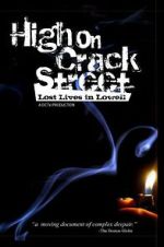Watch High on Crack Street: Lost Lives in Lowell 123moviesfree
