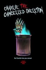 Watch Charlie the Cancelled Skeleton (Short 2023) 123moviesfree