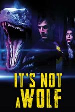 Watch It\'s Not a Wolf 123moviesfree