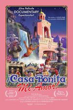 Watch ¡Casa Bonita Mi Amor! 123moviesfree
