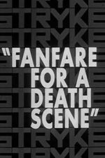 Watch Fanfare for a Death Scene 123moviesfree