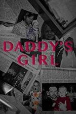 Watch Daddy\'s Girl 123moviesfree