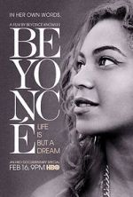 Watch Beyoncé: Life Is But a Dream 123moviesfree