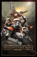 Watch Bucketheads: A Star Wars Story 123moviesfree