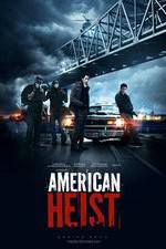 Watch American Heist 123moviesfree