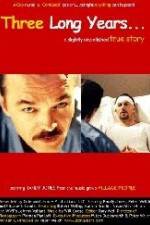 Watch Three Long Years 123moviesfree