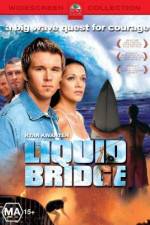 Watch Liquid Bridge 123moviesfree