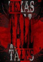 Watch Texas Tall Tales 123moviesfree