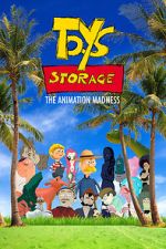 Watch Toys Storage. The Animation Madness 123moviesfree