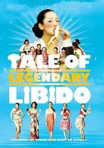 Watch A Tale of Legendary Libido 123moviesfree