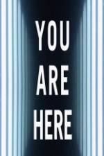 Watch You Are Here 123moviesfree